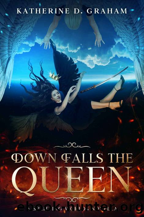 Down Falls The Queen: A Splitting Worlds Novella (The Splitting Worlds Series) by Katherine D. Graham