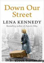 Down Our Street by Lena Kennedy