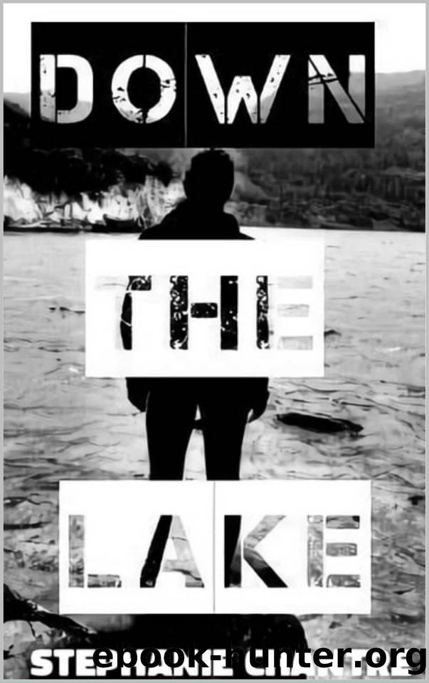 Down The Lake: a haunting emotional horror by Stephanie Chantre