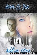 Down To You by Addison Kline