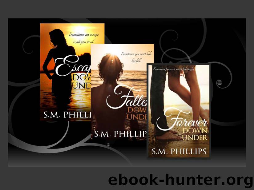 Down Under Complete Trilogy Box Set by S.M. Phillips