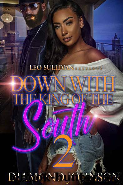 Down With the King of the South 2 by Diamond Johnson - free ebooks download