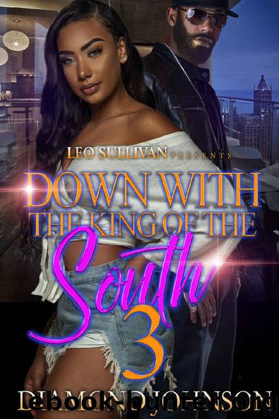 Down With the King of the South 3 by Diamond Johnson