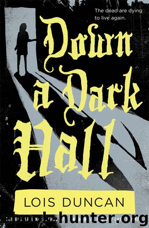 Down a Dark Hall by Lois Duncan