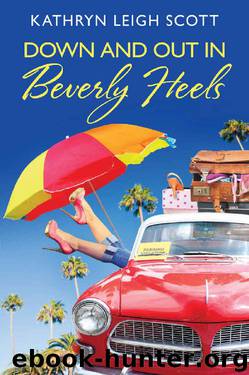 Down and Out in Beverly Heels by Kathryn Leigh Scott