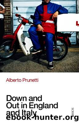 Down and Out in England and Italy by Alberto Prunetti