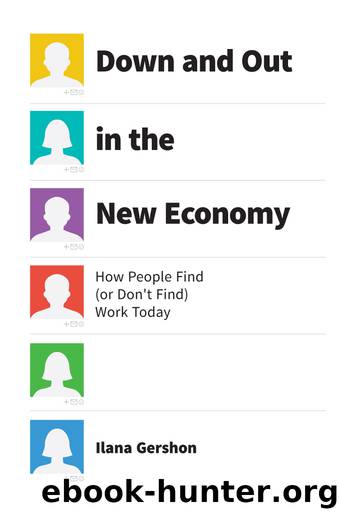 Down and Out in the New Economy by Ilana Gershon