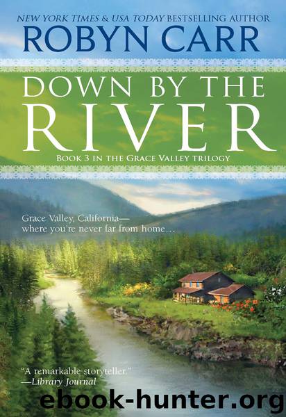 Down by the River by Robyn Carr