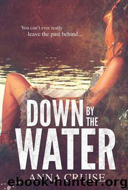 Down by the Water by Anna Cruise