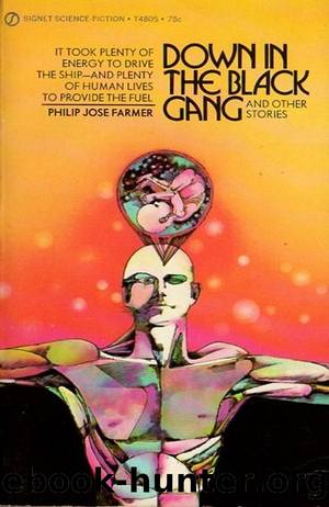 Down in the Black Gang and Other Stories by Philip José Farmer