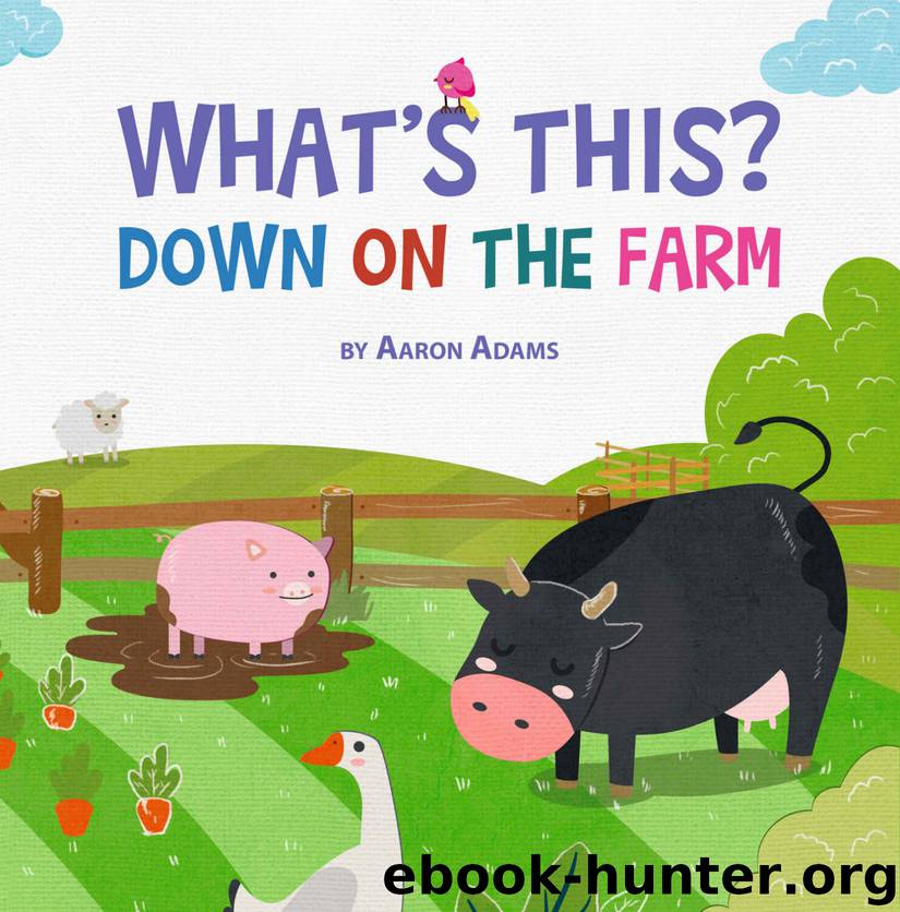 Down on the Farm by Aaron Adams