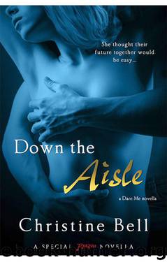 Down the Aisle (A Dare Me Novella) (Entangled Brazen) by Bell Christine