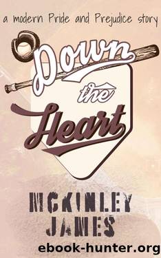 Down the Heart: A Modern Pride and Prejudice Story by McKinley James