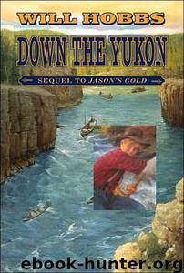 Down the Yukon by Will Hobbs