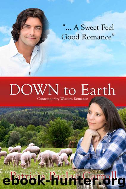 Down to Earth: Contemporary Western Romance by Carroll Patricia PacJac