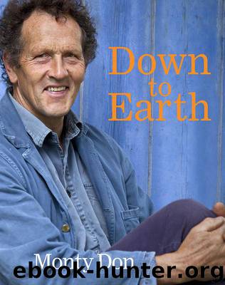 Down to Earth: Gardening Wisdom by Don Monty