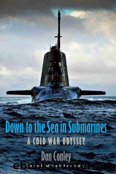 Down to the Sea in Submarines by Dan Conley