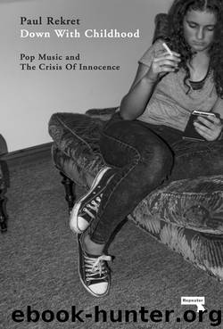 Down with Childhood by Paul Rekret
