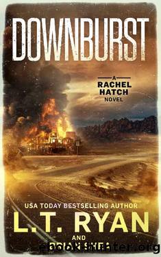 Downburst (Rachel Hatch Book 2) by L.T. Ryan & Brian Shea