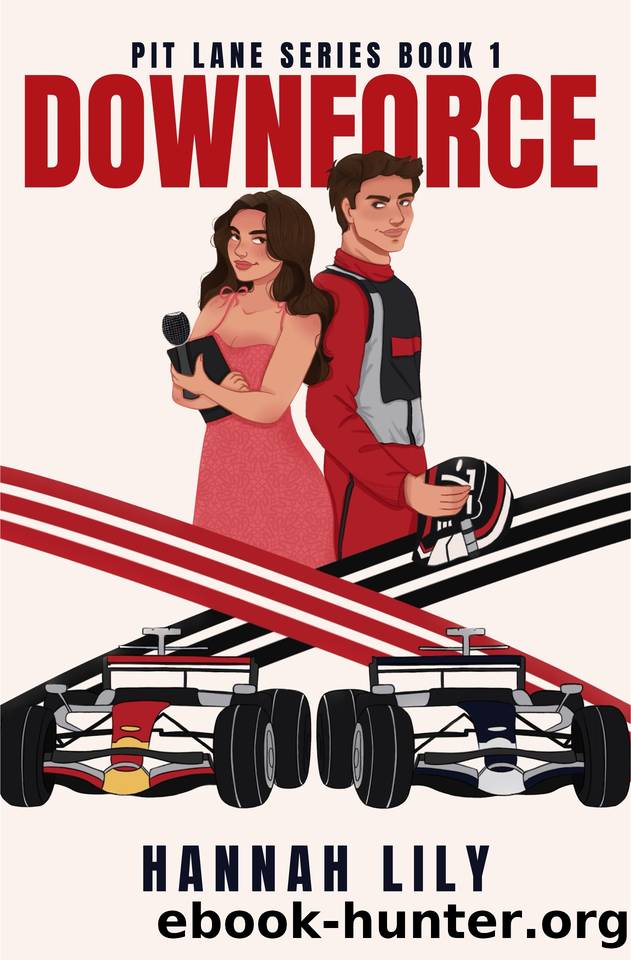 Downforce (Pit Lane Series Book 1) by Hannah Lily