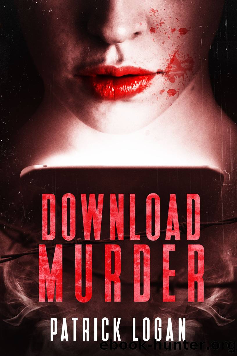 Download Murder: A Terrifying Psychological Murder Mystery by Patrick Logan