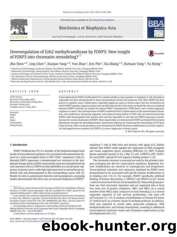 Downregulation of Ezh2 methyltransferase by FOXP3: New insight of FOXP3 into chromatin remodeling? by Zhu Shen & Ling Chen & Xiaojun Yang & Yun Zhao & Eric Pier & Xia Zhang & Xichuan Yang & Ya Xiong