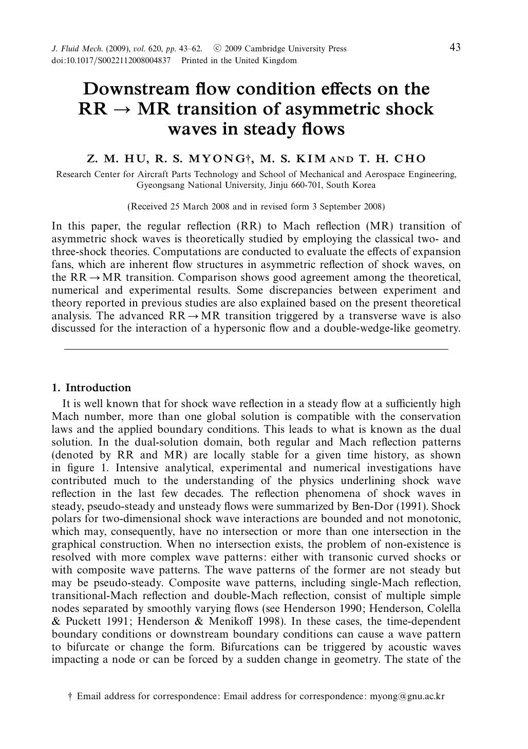 Downstream flow condition effects on the RR â MR transition of asymmetric shock waves in steady flows by Z. M. HU R. S. MYONG M. S. KIM T. H. CHO