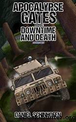 Downtime and Death by Daniel Schinhofen