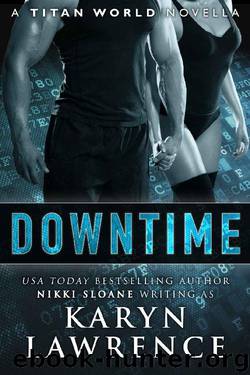 Downtime: A Titan World Novella by Karyn Lawrence