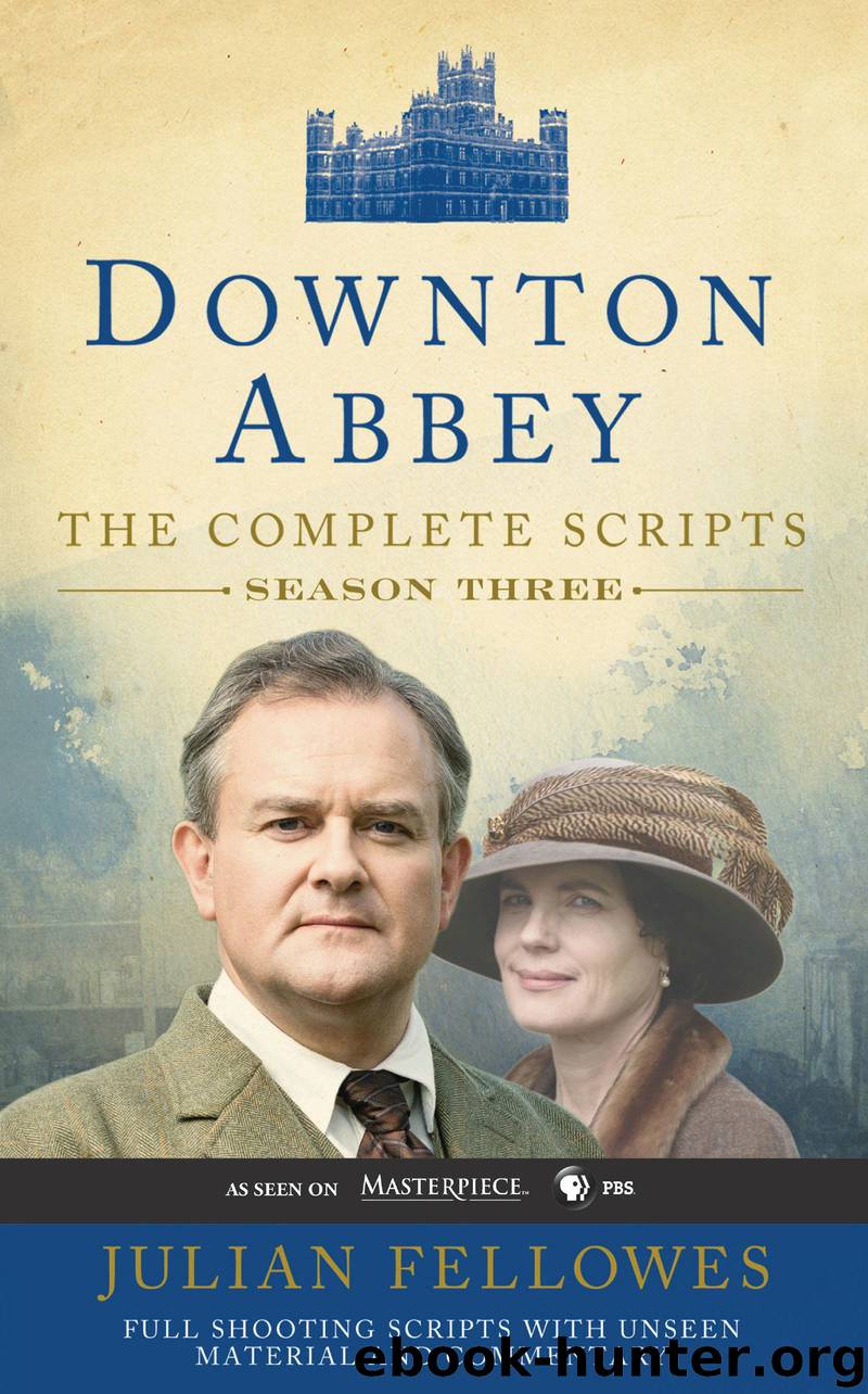 Downton Abbey Script Book Season 3 by Julian Fellowes