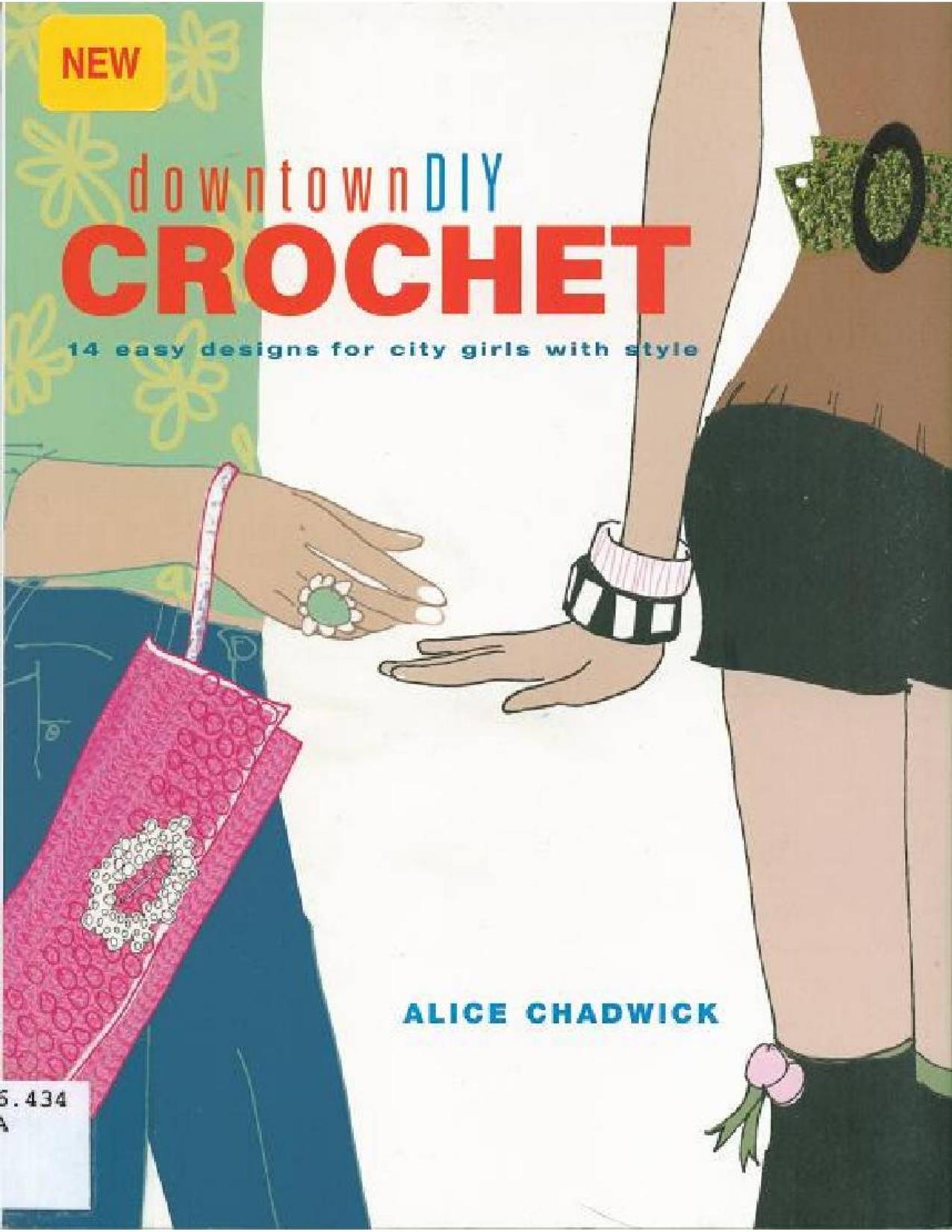 Downtown DIY Crochet: 14 Easy Designs for City Girls with Style by Unknow