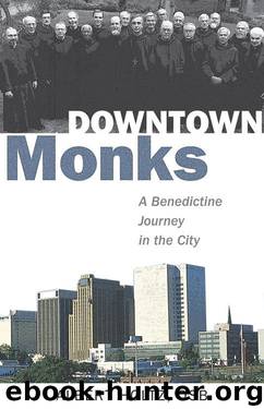 Downtown Monks by Albert Holtz