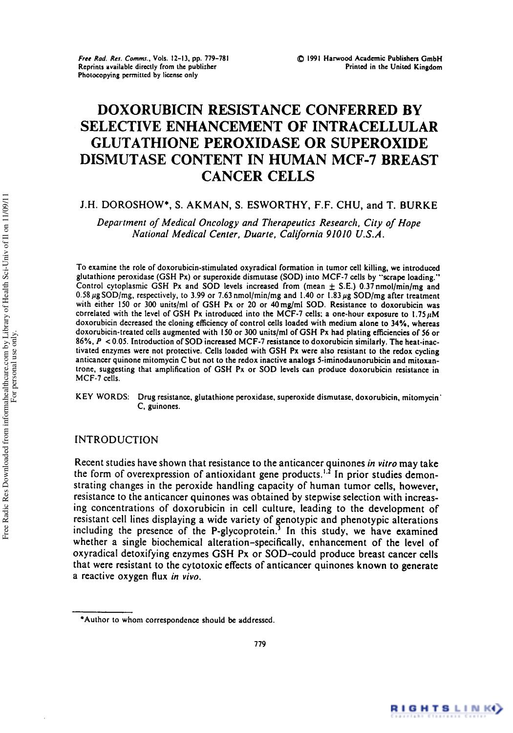 Doxorubicin Resistance Conferred by Selective Enhancement of Intracellular Glutathione Peroxidase or Superoxide Dismutase Content in Human MCF-7 Breast Cancer Cells by J. H. Doroshow1 S. Akman1 S. Esworthy1 F. F. Chu1 & T. Burke1