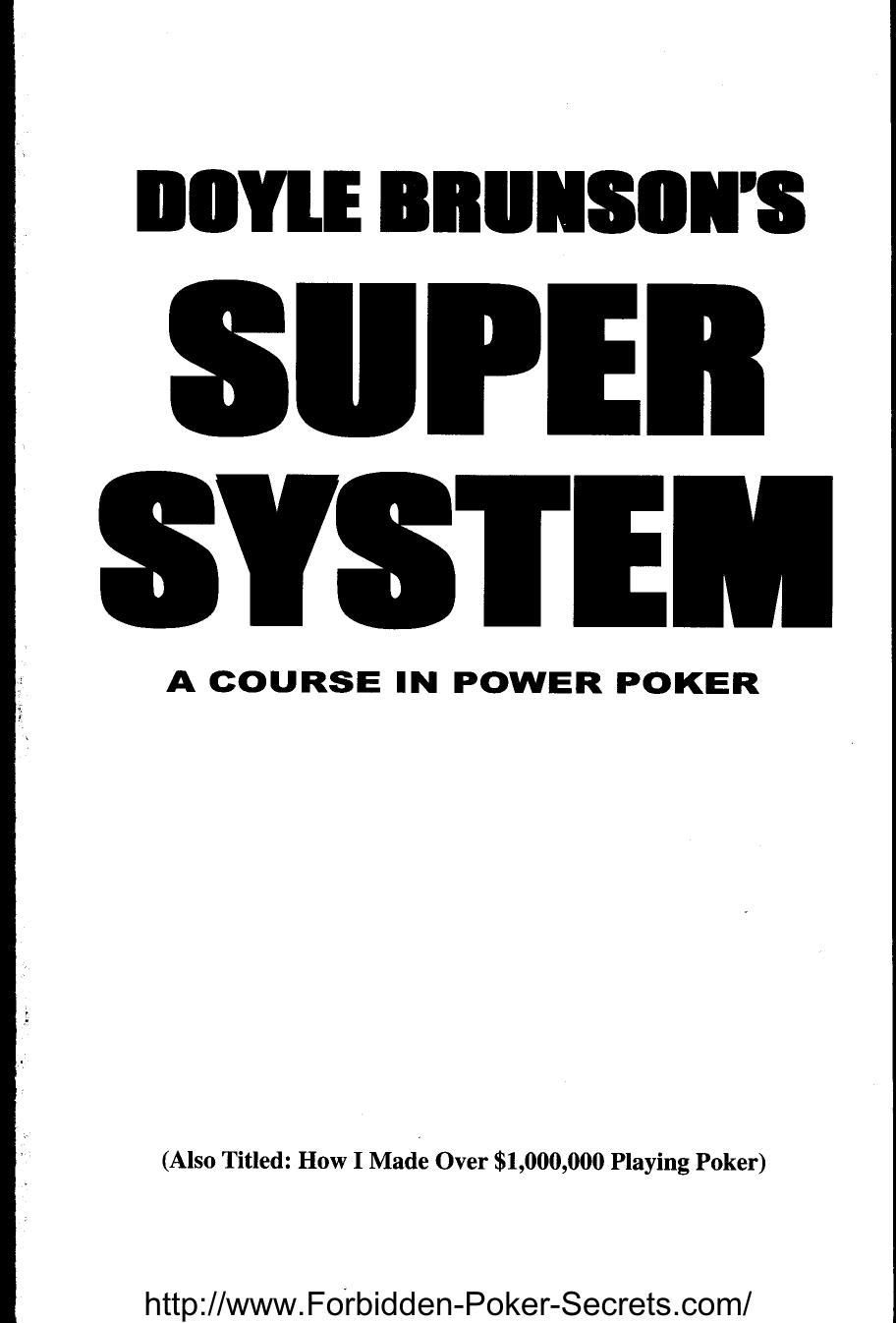Doyle Brunson's Super System by A Course In Power Poker By Doyle Brunson PDF
