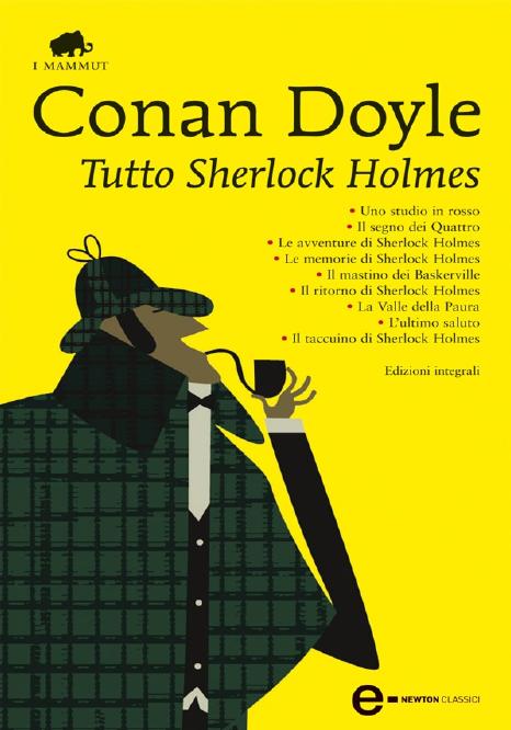 Doyle Sir Arthur Conan - Tutto Sherlock Holmes by Doyle Sir Arthur Conan