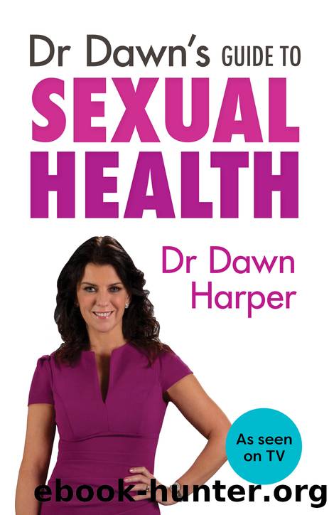Dr Dawn's Guide to Sexual Health by Dawn Harper