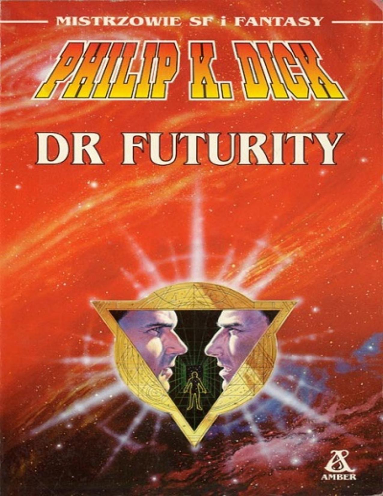 Dr Futurity by Philip K. Dick
