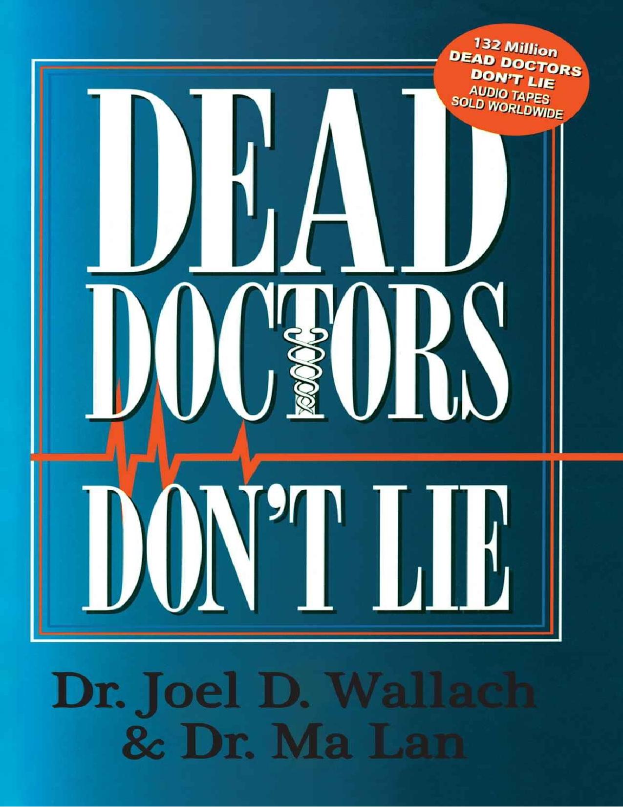 Dr Joel Wallach Dead Doctors Don't Lie by Joel D. Wallach Ma Lan
