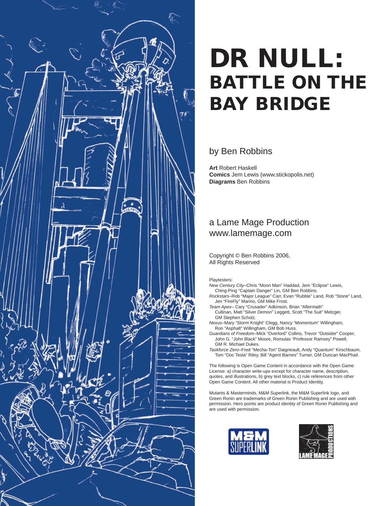 Dr Null: Battle on the Bay Bridge by Lame Mage Production