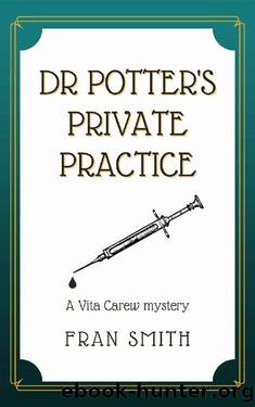 Dr Potter's Private Practice: A Vita Carew Mystery set at Christmas in Cambridge (Vita Carew mysteries Book 3) by Fran Smith