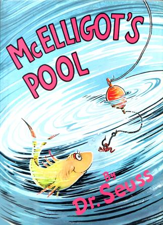 Dr Seuss by McElligot's Pool (pdf)