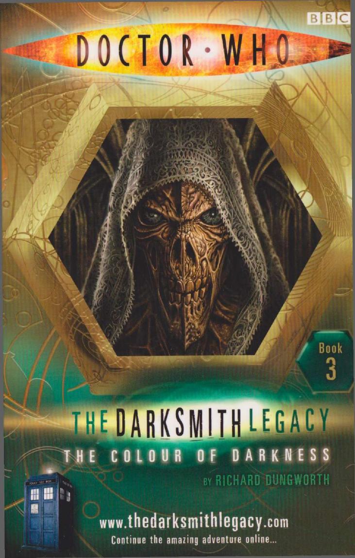Dr Who - [Darksmith Legacy 03] - The Colour of Darkness by Richard Dungworth (pdf)