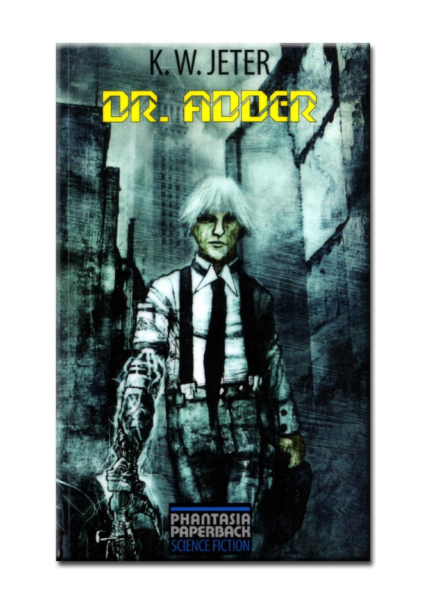 Dr. Adder by K. W. Jeter