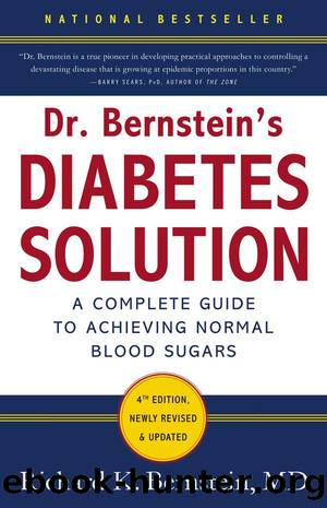 Dr. Bernstein's Diabetes Solution: The Complete Guide to Achieving Normal Blood Sugars by Bernstein Richard K