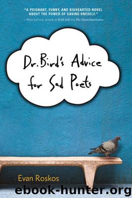 Dr. Bird's Advice for Sad Poets by Evan Roskos