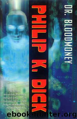 Dr. Bloodmoney by Philip K Dick