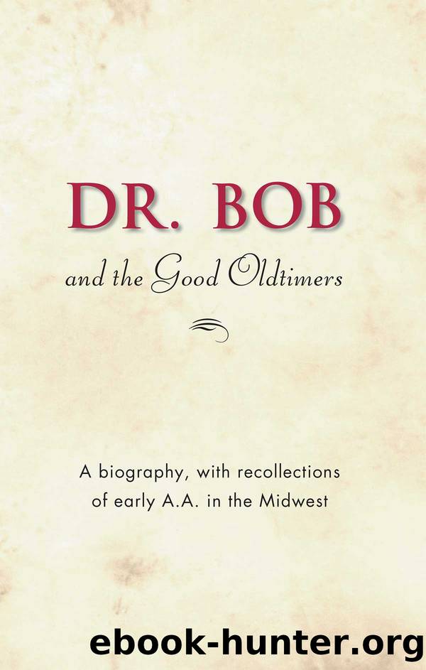 Dr. Bob and the Good Oldtimers by Alcoholics Anonymous World Services Inc