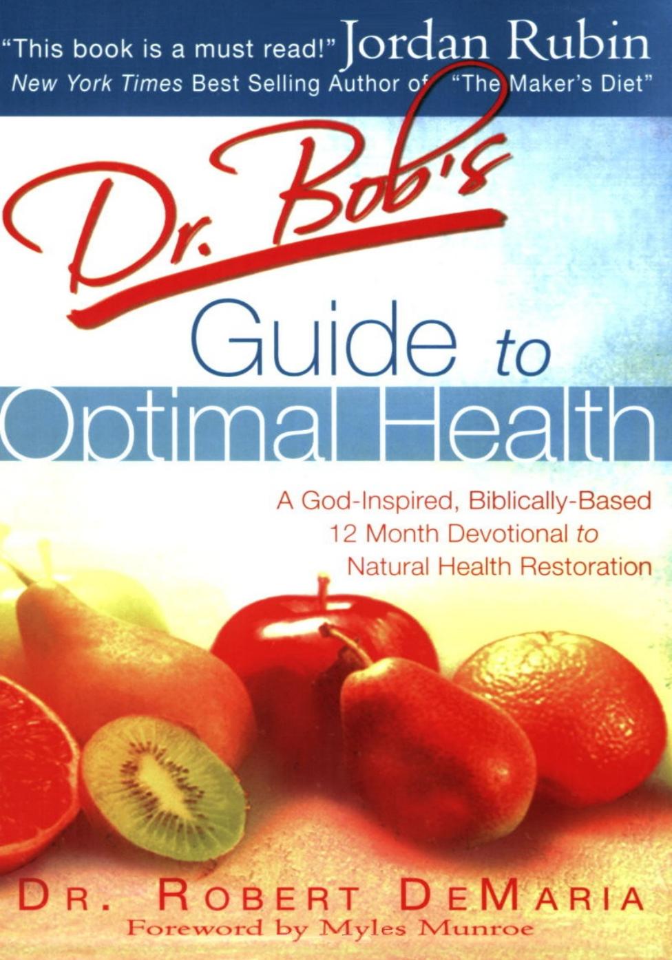 Dr. Bob's Guide to Optimal Health by rrr