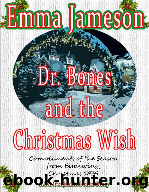 Dr. Bones and the Christmas Wish by Emma Jameson