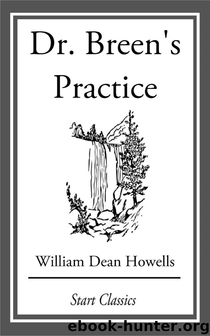 Dr. Breen's Practice by William Dean Howells